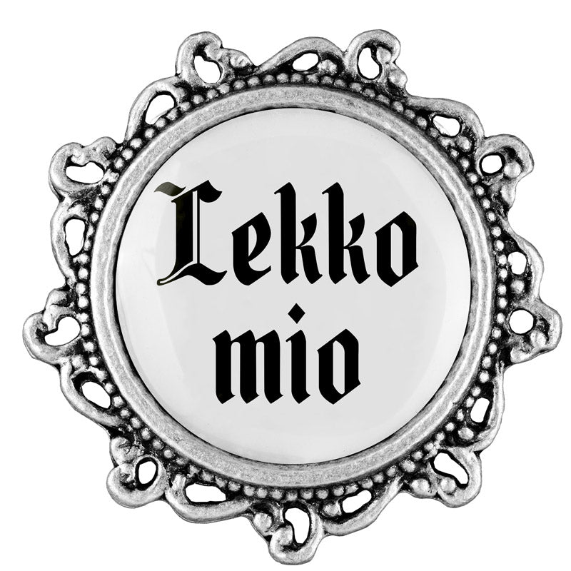 Gaudiknopf "Lekko mio"